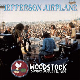 Woodstock Sunday August 17, 1969 (Live) (55th Anniversary Edition) Jefferson Airplane