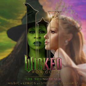 Wicked: For Good the Soundtrack Various Artists
