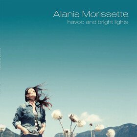 Havoc and Bright Lights (Crystal Clear) Alanis Morissette