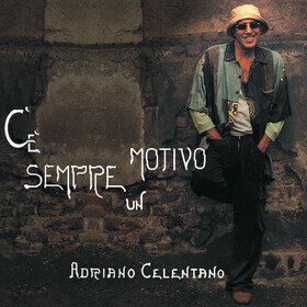 C'e Sempre Un Motivo Adriano Celentano
