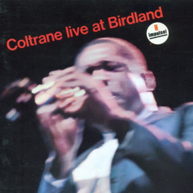 Coltrane Live At Birdland John Coltrane