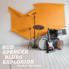 Vivi Muori Blues Ripeti Bud Spencer Blues Explosion