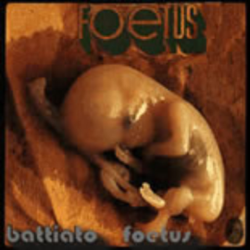 Foetus Franco Battiato