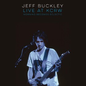 Live On Kcrw (Morning Becomes Eclectic) Jeff Buckley