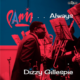 Paris …Always Vol. 2 (Limited Edition) Dizzy Gillespie