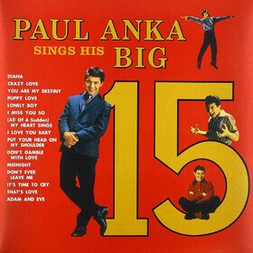 Sings His Big 15 Paul Anka