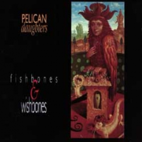 Fishbones & Wishbones Pelican Daughters