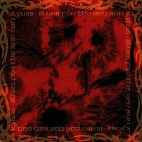 Blues For The Red Sun (Limited Edition) Kyuss