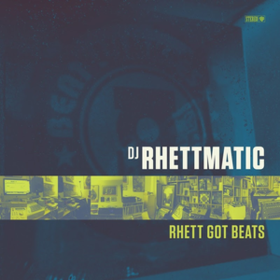 Rhett Got Beats Dj Rhettmatic