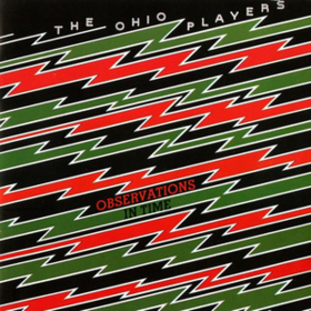 Observations In Time Ohio Players