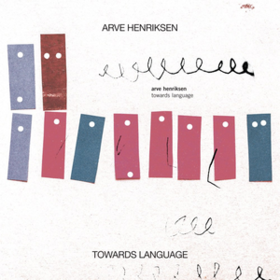 Towards Language Arve Henriksen