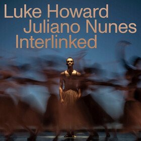 Interlinked (Limited Edition) Luke Howard & Royal Ballet Sinfonia