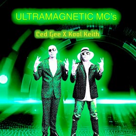 Ced G x Kool Keith Ultramagnetic Mcs