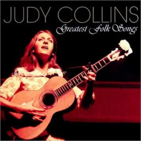 Greatest Folk Songs Judy Collins