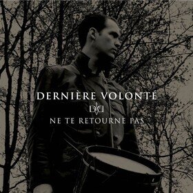 Ne Te Retourne Pas Derniere Volonte