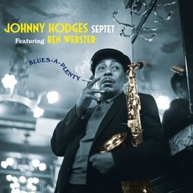 Blues-A-Plenty Johnny Hodges