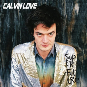 Super Future Calvin Love
