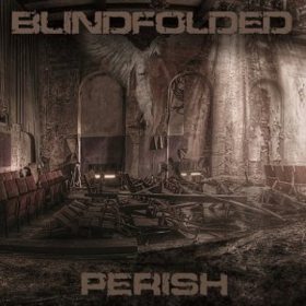 Perish Blindfolded