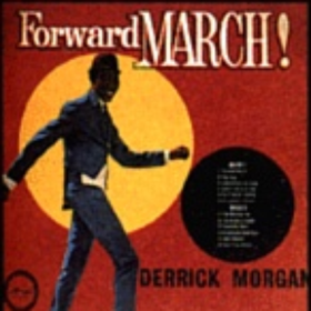 Forward March Derrick Morgan