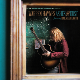 Ashes & Dust Warren Haynes