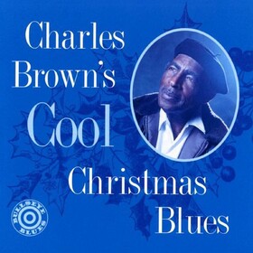 Cool Christmas Blues Charles Brown