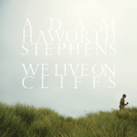 We Live On Cliffs Adam Haworth Stephens
