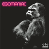 Egomaniac