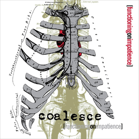 Functioning on Impatience (Coloured) Coalesce