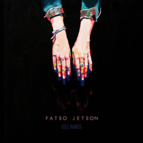 Idle Hands Fatso Jetson