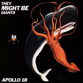 Apollo 18 They Might Be Giants