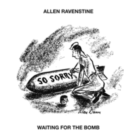 Waiting For The Bomb Allen Ravenstine
