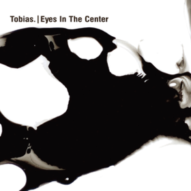 Eyes In The Center Tobias
