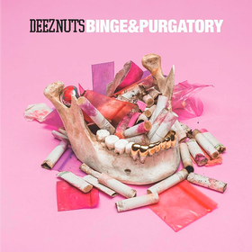Binge & Purgatory Deez Nuts