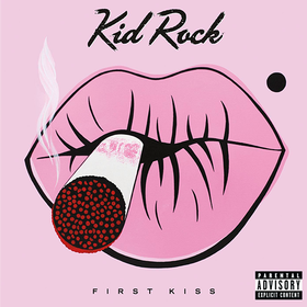 First Kiss  Kid Rock
