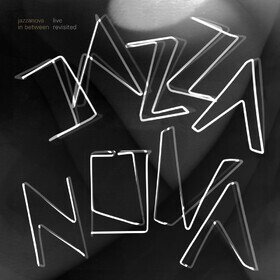 In Between Revisited: Jazzanova Live Jazzanova