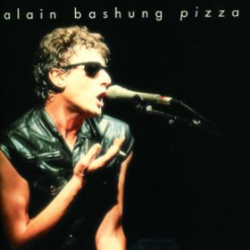 Pizza Alain Bashung