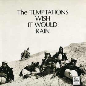 Wish It Would Rain Temptations