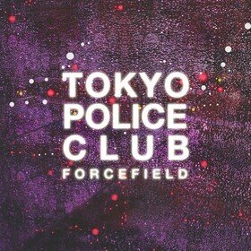 Forcefield Tokyo Police Club