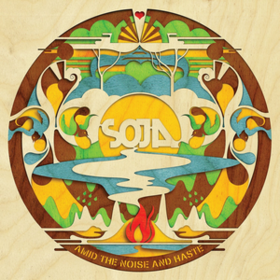 Amid The Noise And Haste Soja