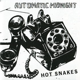 Automatic Midnight Hot Snakes