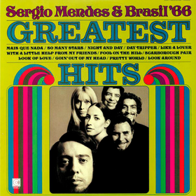 Greatest Hits Sergio Mendes & Brasil'66