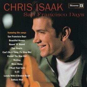 San Francisco Days Chris Isaak