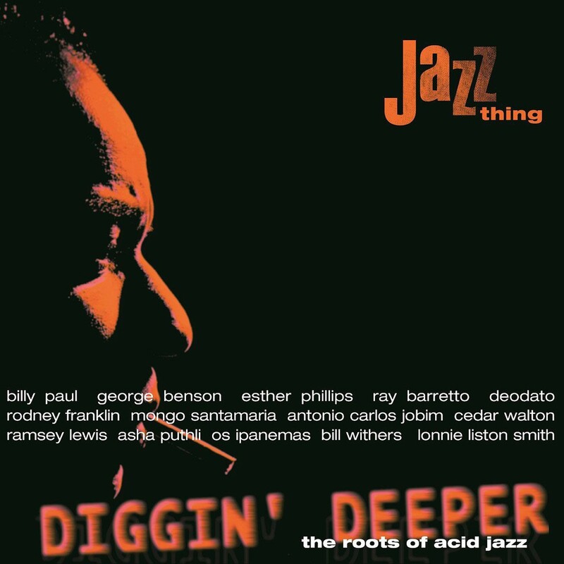 Diggin' Deeper: The Roots of Acid Jazz Vol.1