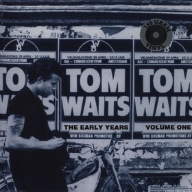 The Early Years, Volume One Tom Waits