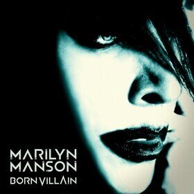 Born Villain (Reissue) Marilyn Manson