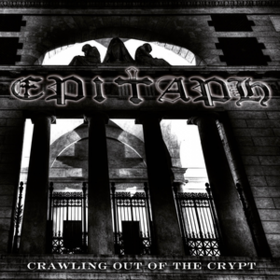Crawling Out Of The Crypt Epitaph