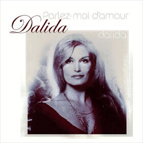 Parlez-Moi D'amour (Limited Edition) Dalida