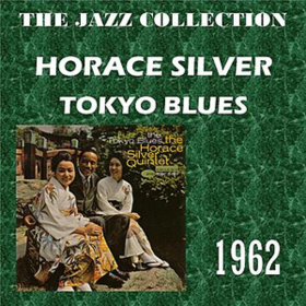 Tokyo Blues Horace Silver