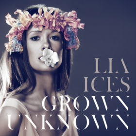 Grown Unknown Lia Ices