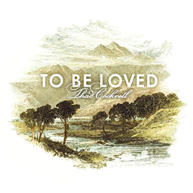To Be Loved Thad Cockrell